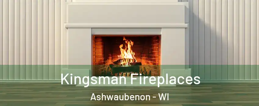  Kingsman Fireplaces Ashwaubenon - WI